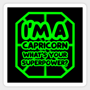 I'm a capricorn, what's your superpower? Sticker